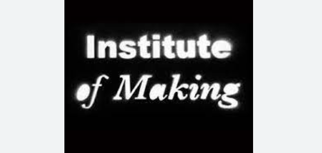 Visit the Institute of Making