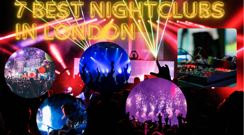 7 Best Nightclubs in London