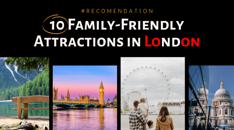 Family-Friendly Attractions in London