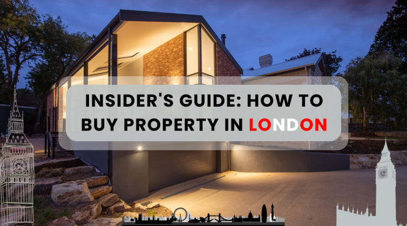 How to Buy Property in London